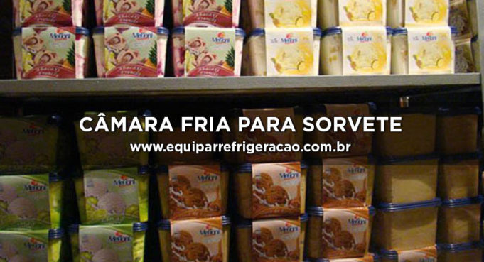 Câmara Fria para Sorvete - Equipar Refrigeração