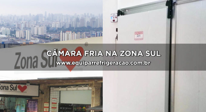 Câmara Fria na Zona Sul