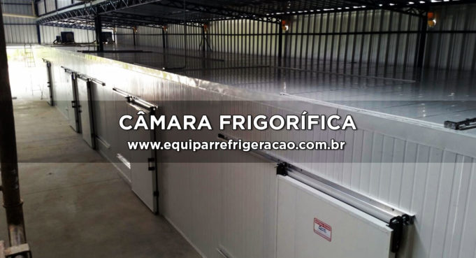 Câmara Frigorífica ou Câmara Fria - Equipar Refrigeração