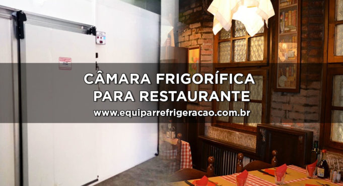 Câmara Frigorífica para Restaurante