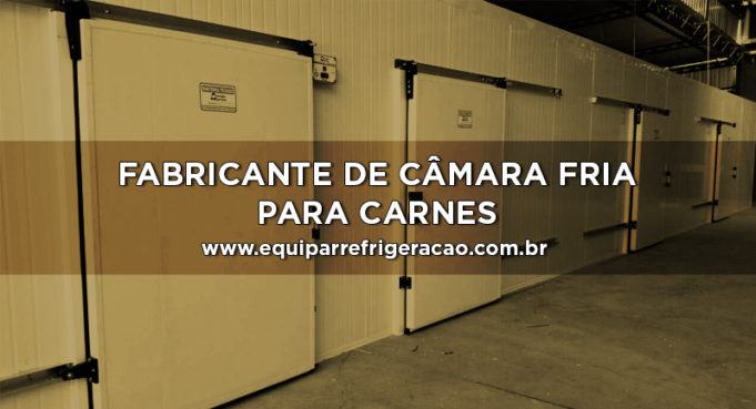 Fabricante de Câmara Fria para Carnes - Equipar Refrigeração